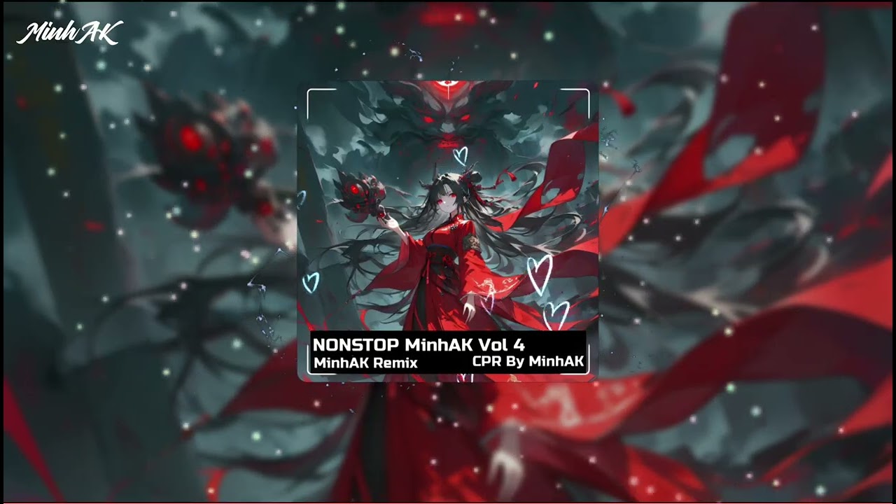 NONSTOP MinhAK Vol 4,CỐT TRUYỆN BI THƯƠNG x I NEED U,BÍCH THƯỢNG QUAN x QUẺ BÓI x HỒNG CHIÊU NGUYỆN