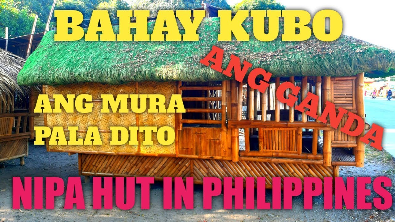BAHAY KUBO | NIPA HUT IN PHILIPPINES | FOR SALE | SA MURANG HALAGA MAY BAHAY KANA.