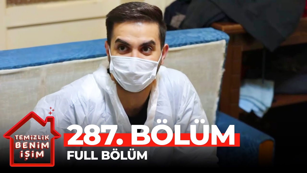 Temizlik Benim İşim 287. Bölüm