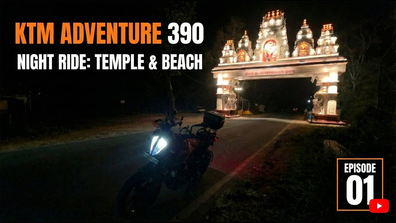 KTM Adventure 390 Night Ride | NITK Beach to Kateel Temple | Ep 01