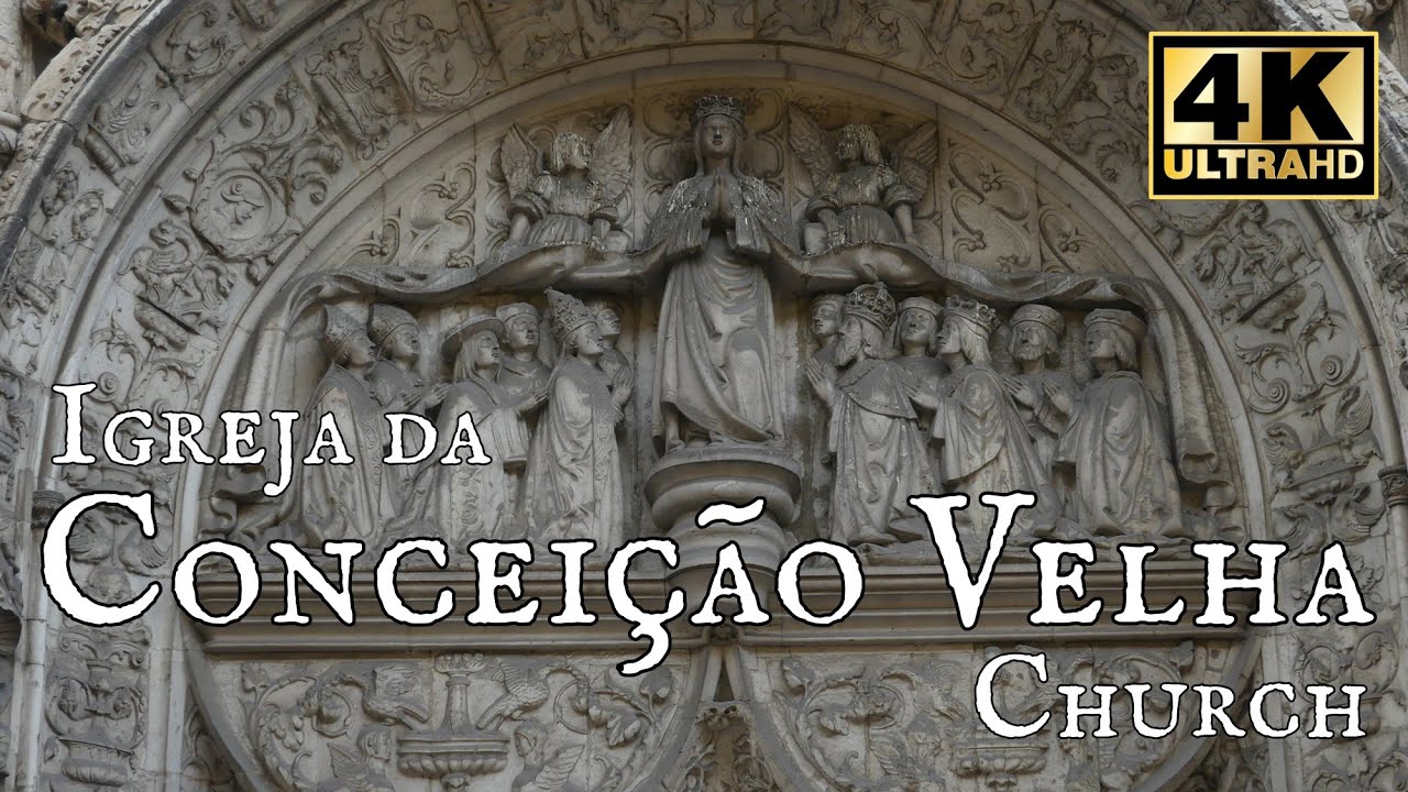 Igreja da Conceição Velha (Lisboa) - 4K Ultra-HD