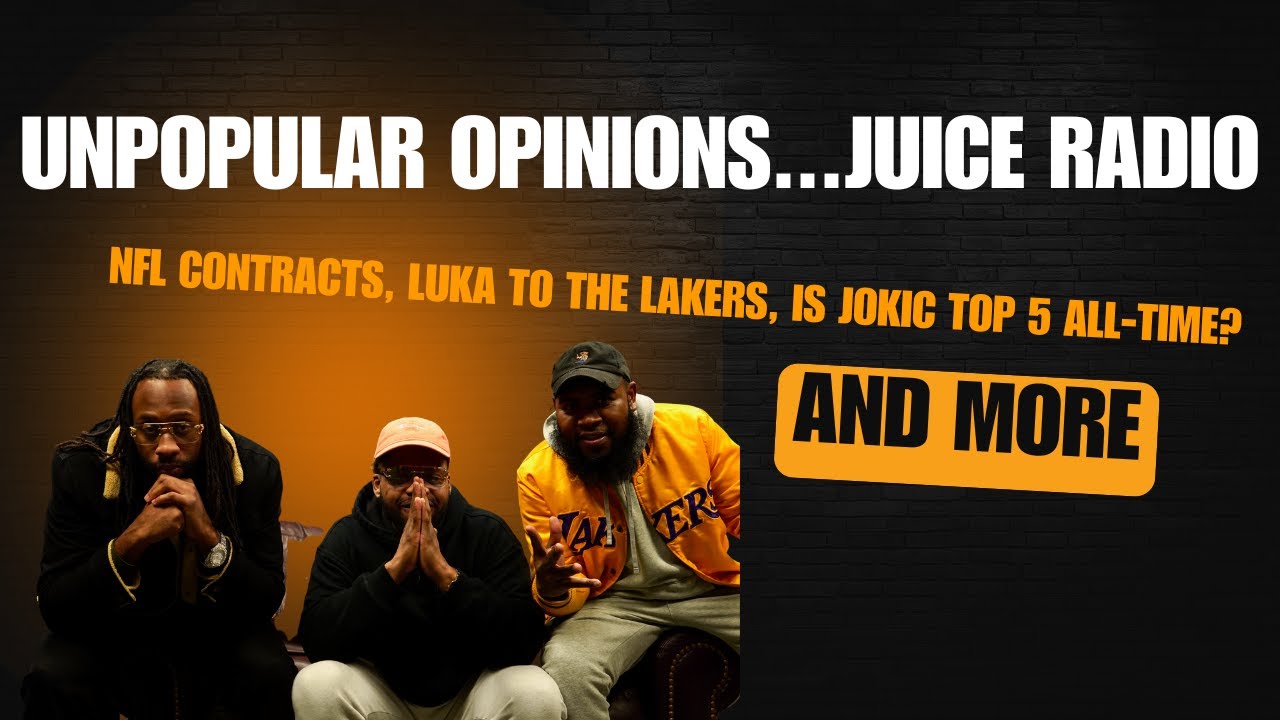 Unpopular Opinions: NFL Contracts, Luka to the Lakers, Is Jokic Top 5 All-Time?