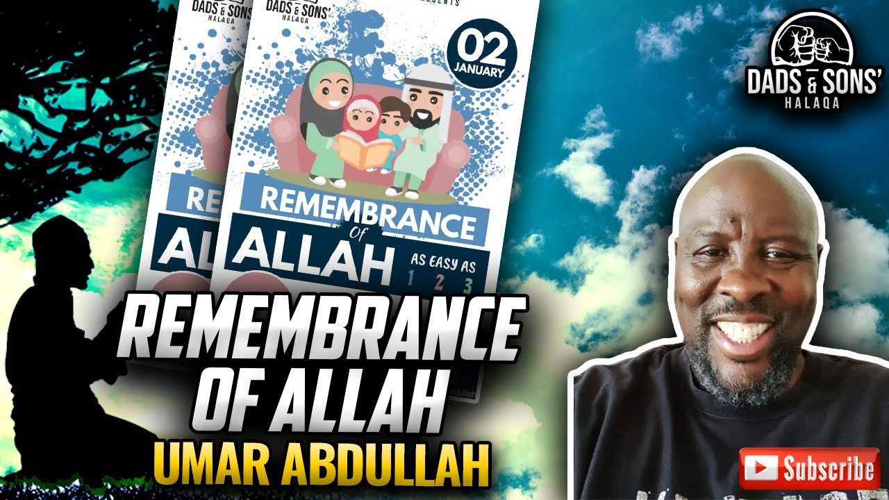 Remembrance of Allah by Umar Abdullah