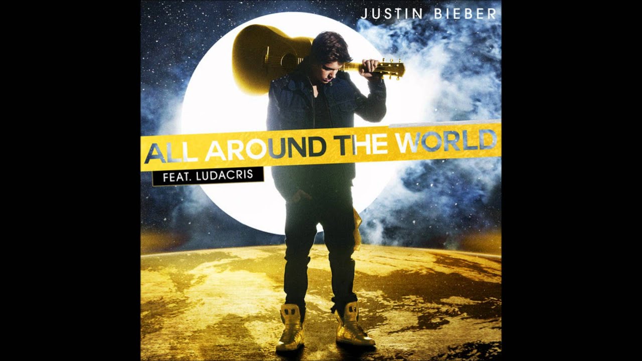 Justin Bieber - All Around The World Karaoke / Instrumental with backing vocals and lyrics