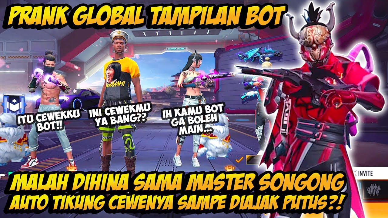 PRANK GLOBAL TAMPILAN BOT DIHINA MASTER SONGONG AUTO GOMBALIN CEWENYA PAKE BUNDLE SULTAN SAMPE BAPER