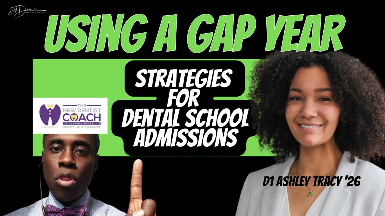 GAP Year - Former PreDental Student Reveals Her Strategy for Dental School Admissions 🦷DrDarwin™️