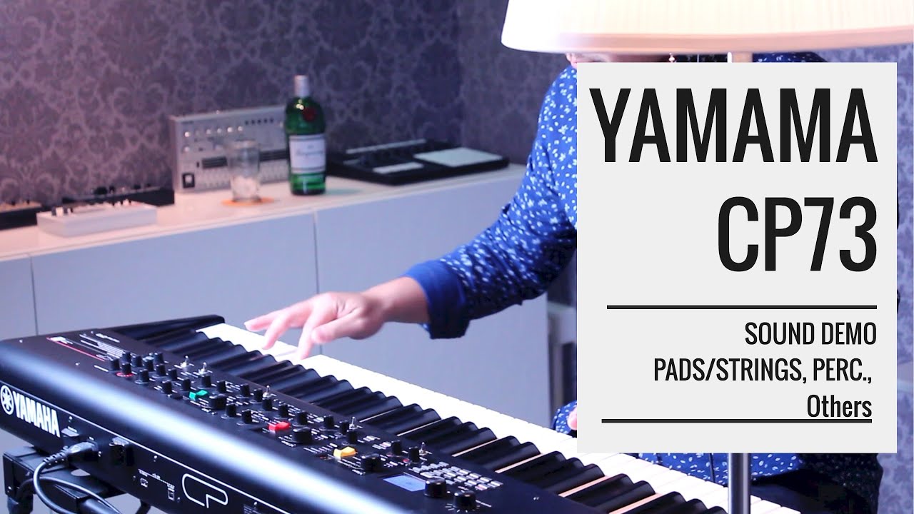 Yamaha CP73 Best #Stagepiano 2020 | Strings, Pad, Percussion & Combis | Sound Demo