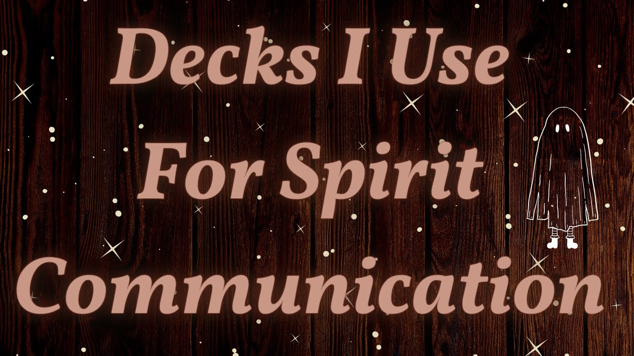 Tarot/Oracle Decks I use for Spirit Communication (paranormal investigation)