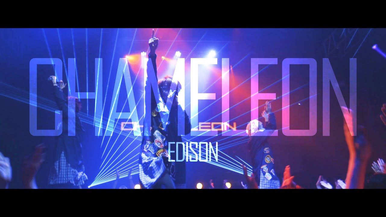 【MV】『CHAMELEON』EDISON（ エグスプロージョン&times;ひとりでできるもん）