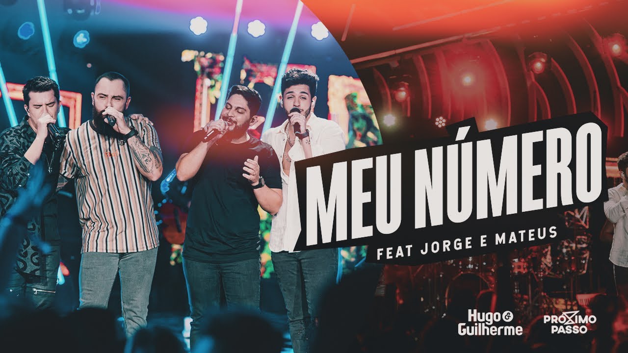 Hugo e Guilherme feat. Jorge & Mateus - Meu N&uacute;mero - DVD Pr&oacute;ximo Passo
