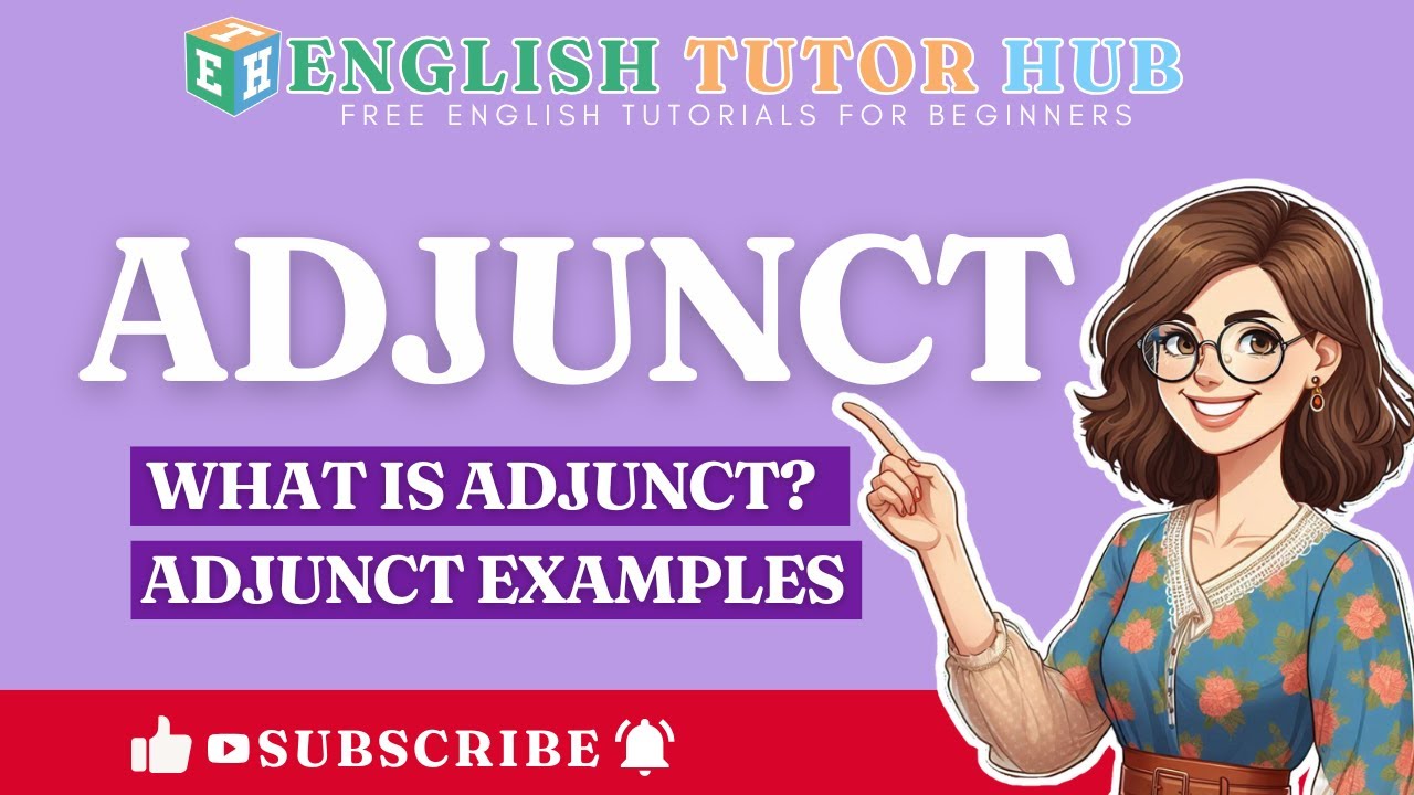 Adjunct  |  What is Adjunct?  | Adjunct Examples