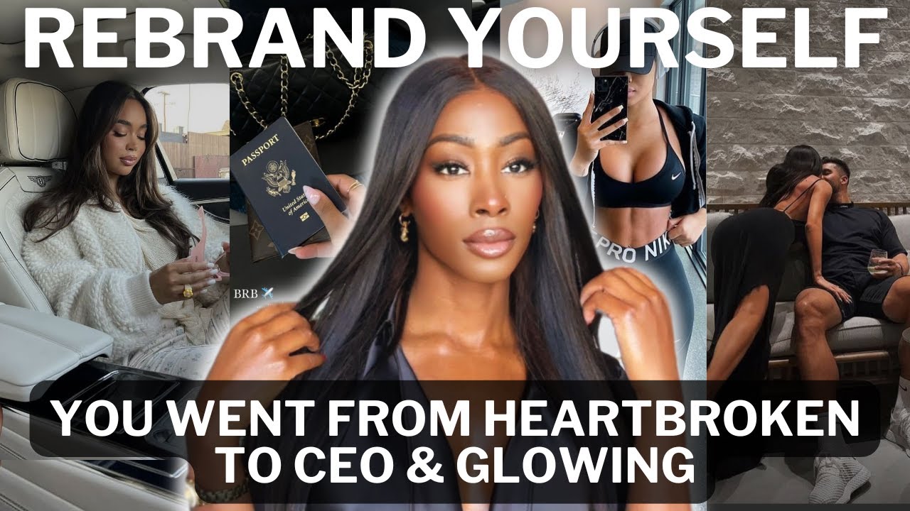 6 MINDSET SHIFTS I had TO LEVEL UP & REBRAND AFTER a HEARTBREAK  or LOSING YOURSELF *LIFE CHANGING*