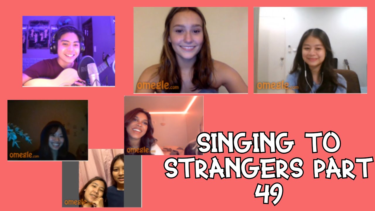 SINGING TO STRANGERS PART 49 