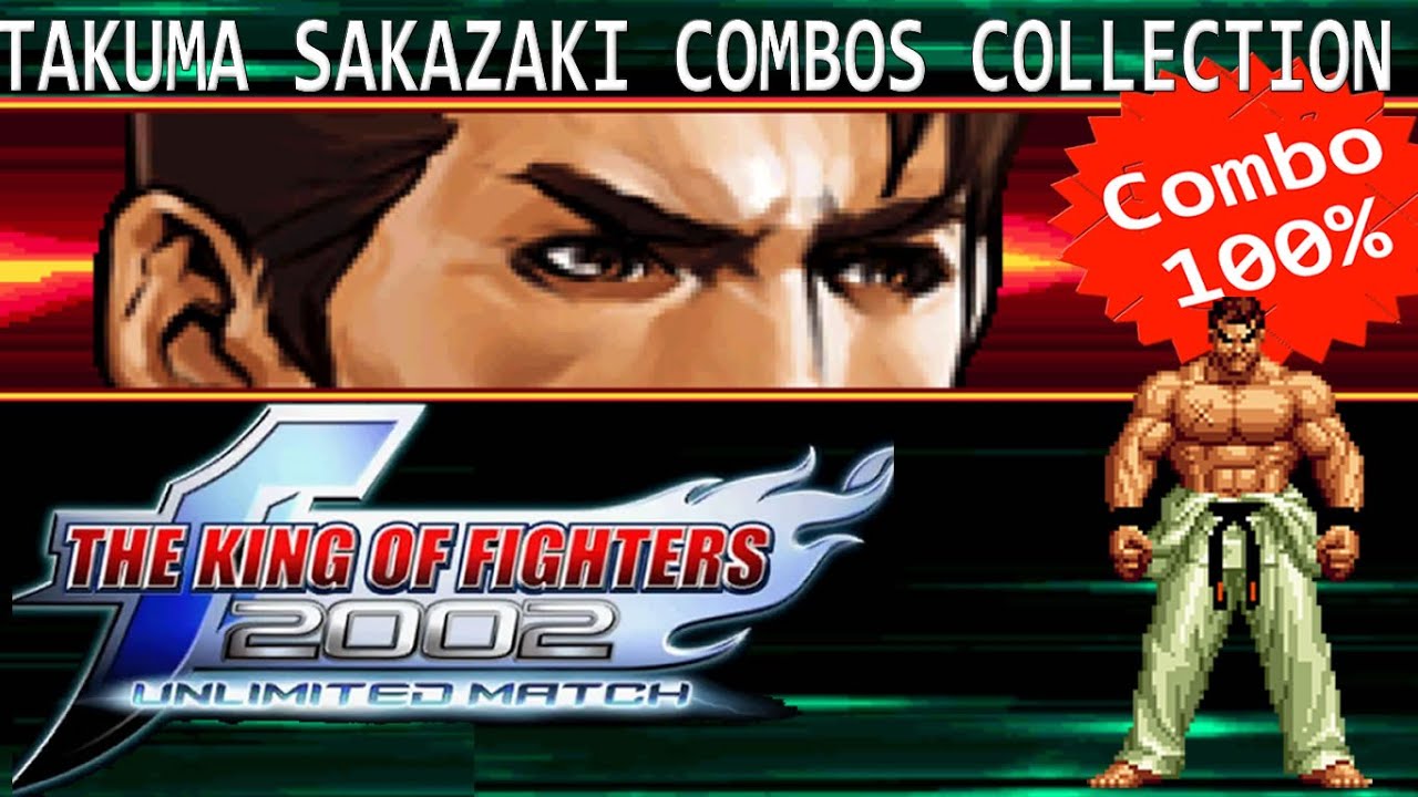 TAKUMA SAKAZAKI Combos Collection KOF2002UM #42