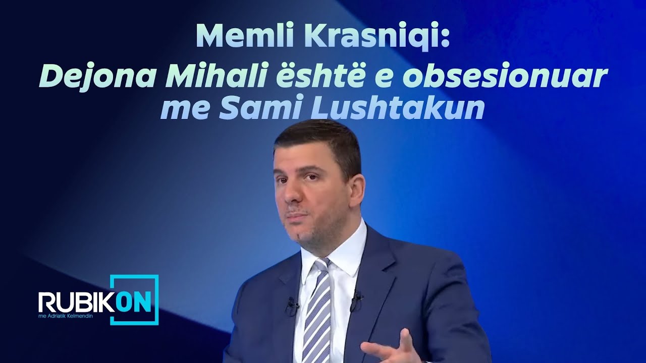 Memli Krasniqi: Dejona Mihali &euml;sht&euml; e obsesionuar me Sami Lushtakun
