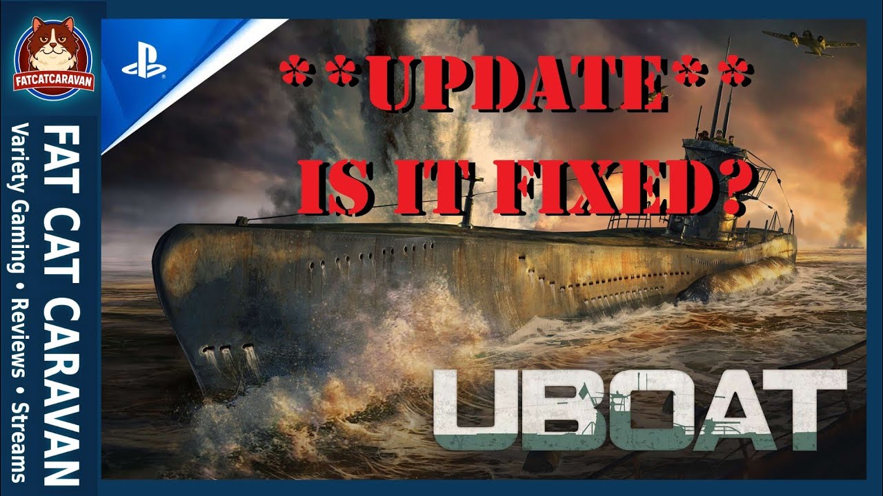 **UPDATE**  | Uboat | PS5 | Is It Fixed?