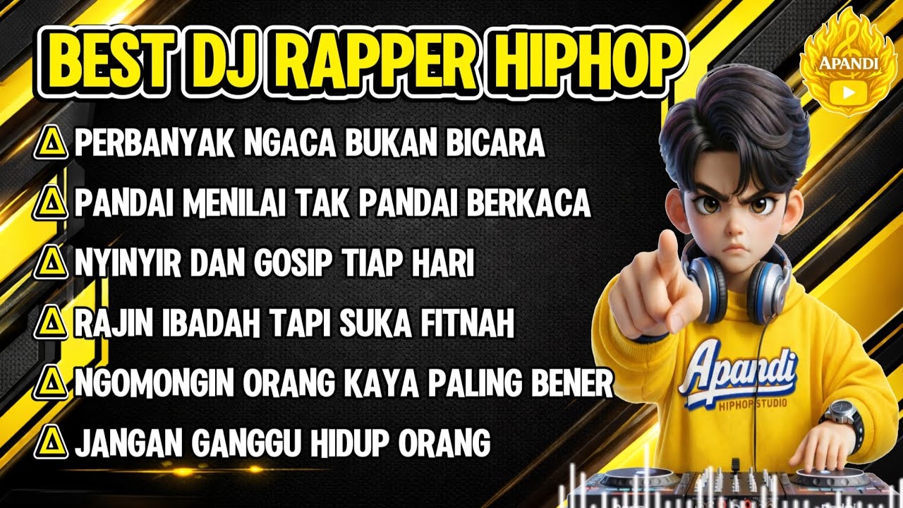 BEST DJ RAPPER HIPHOP || PERBANYAK NGACA BUKAN BICARA || PANDAI MENILAI TAK PANDAI BERKACA #djhiphop