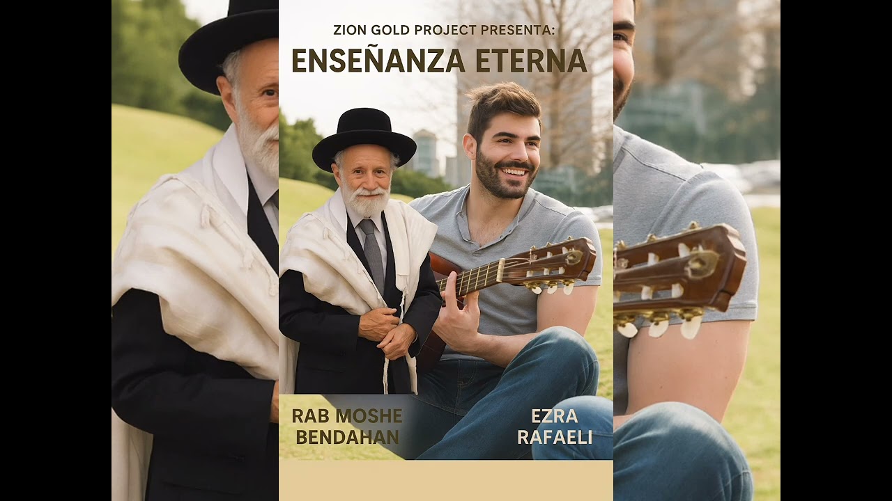 ENSEÑANZA ETERNA-RAB MOSHE BENDAHAN/EZRA RAFAELI-ZION GOLD PROYECT