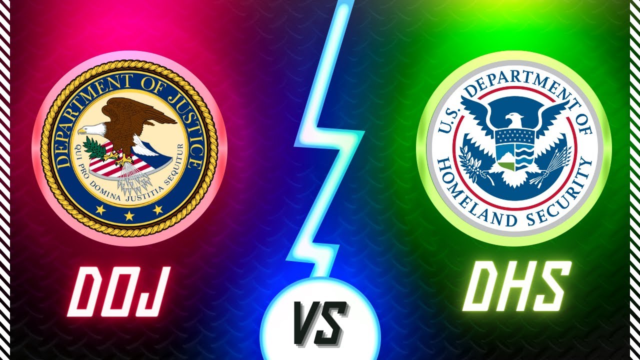 DOJ vs DHS: What's the Difference?