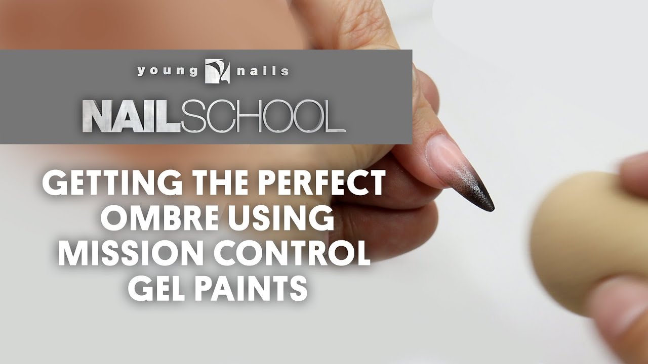 YN NAIL SCHOOL - GETTING THE PERFECT OMBRE USING MISSION CONTROL GEL PAINTS