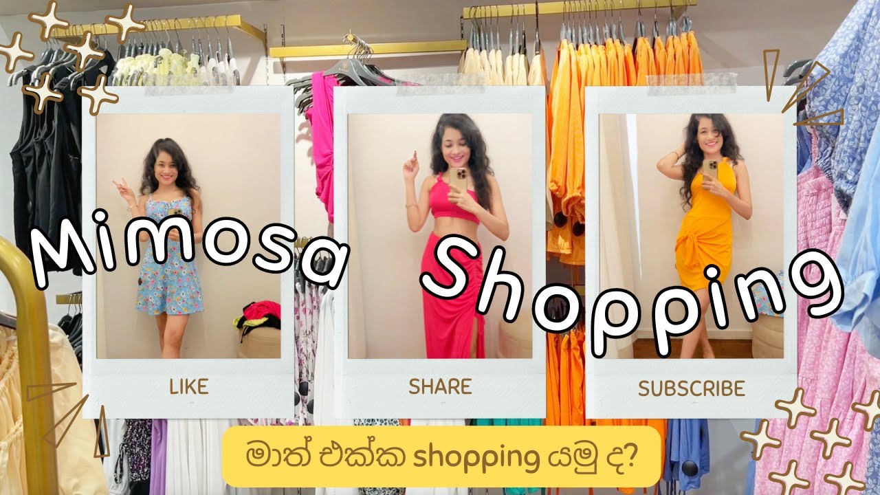 Mimosa Clothing Haul- මාත් එක්ක shopping යමු ද?| Shopping Vlog | Lifestyle| Trending Fashion | Dilee