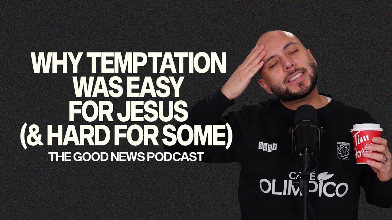 Why Temptation Was Easy For Jesus (& Hard for Some)?