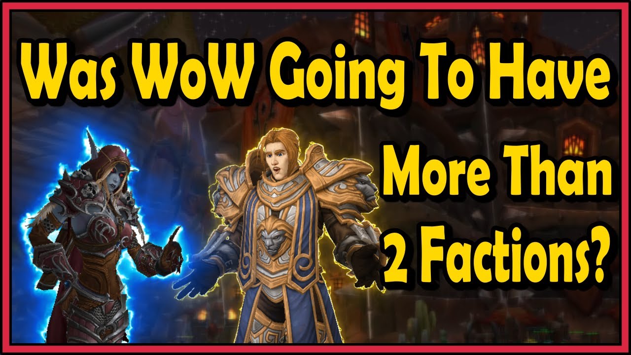Was WoW Going To Have More Than 2 Factions? (Warcraft Mini Facts)