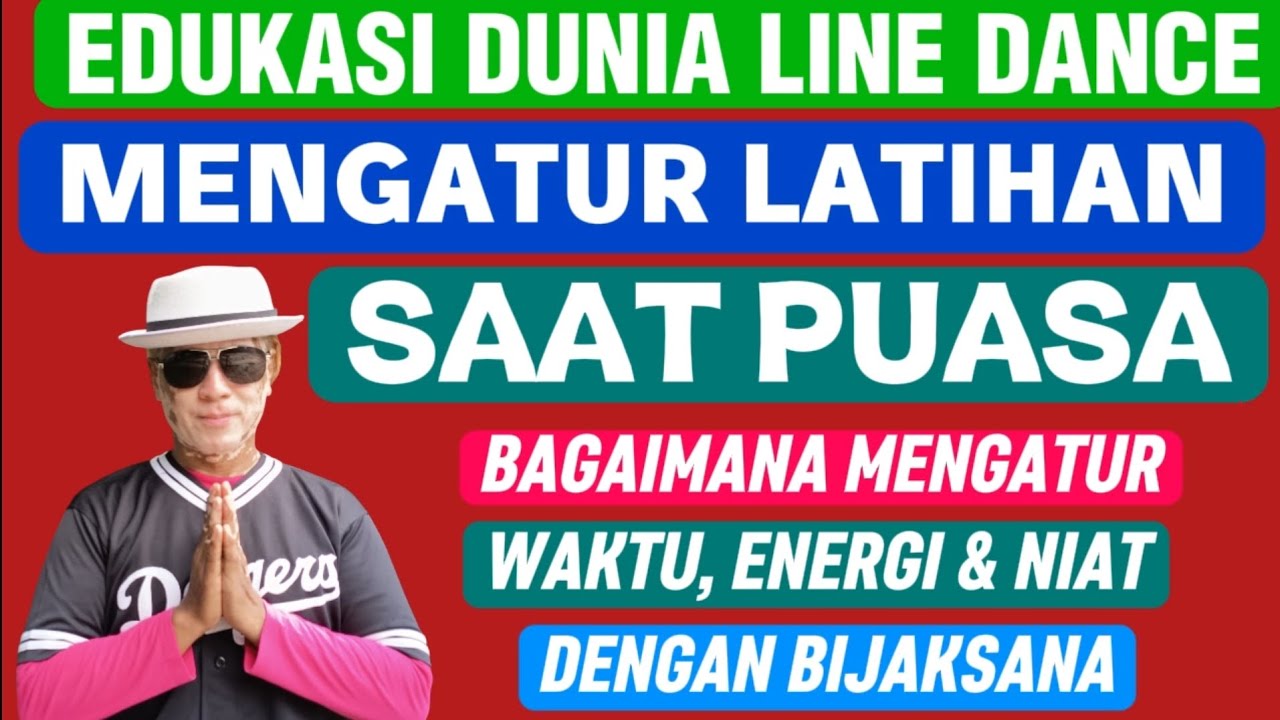 Bagaimana Cara Latihan Line Dance Saat Puasa Ramadhan | Cara & Waktu Terbaik Latihan Saat Puasa