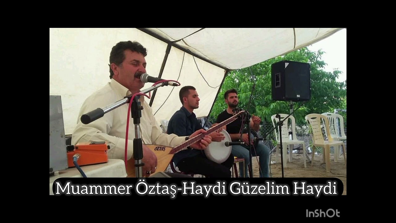 Muammer Öztaş - Haydi Güzelim Haydi