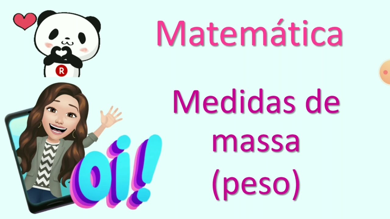 MEDIDAS DE MASSA (PESO) - 3º, 4º ou 5º ANO (GRAMA, QUILOGRAMA, TONELADA E ARROBA)