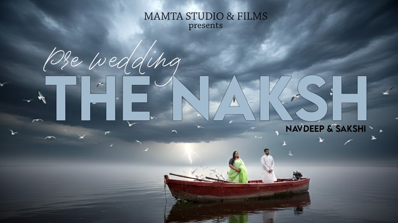 BEAUTIFUL PRE WEDDING | NAVDEEP & SHAKSHI | MAMTA STUDIO & FILMS | NEW DELHI | INDIA