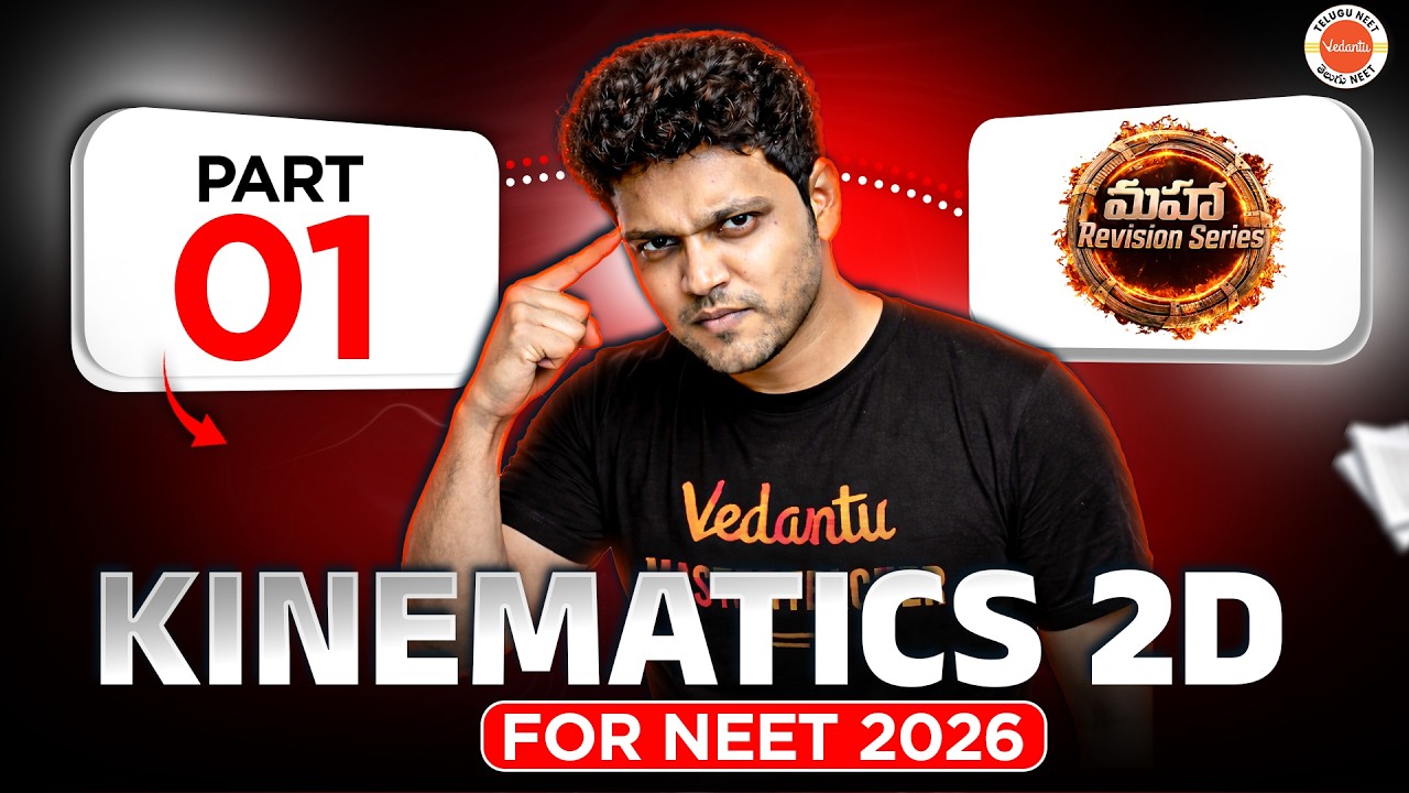 Kinematics 2D | Part 2 | Maha Maathon Series + PYQs | Ahad Sir | NEET 2026