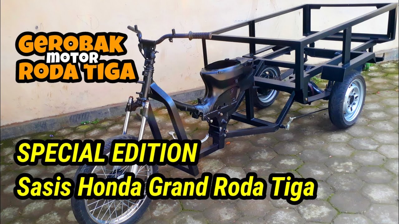 Spesial! Gerobak Roda Tiga Honda Grand, Jaminan Lebih Kokoh (Stronger with Reinforced Frame)