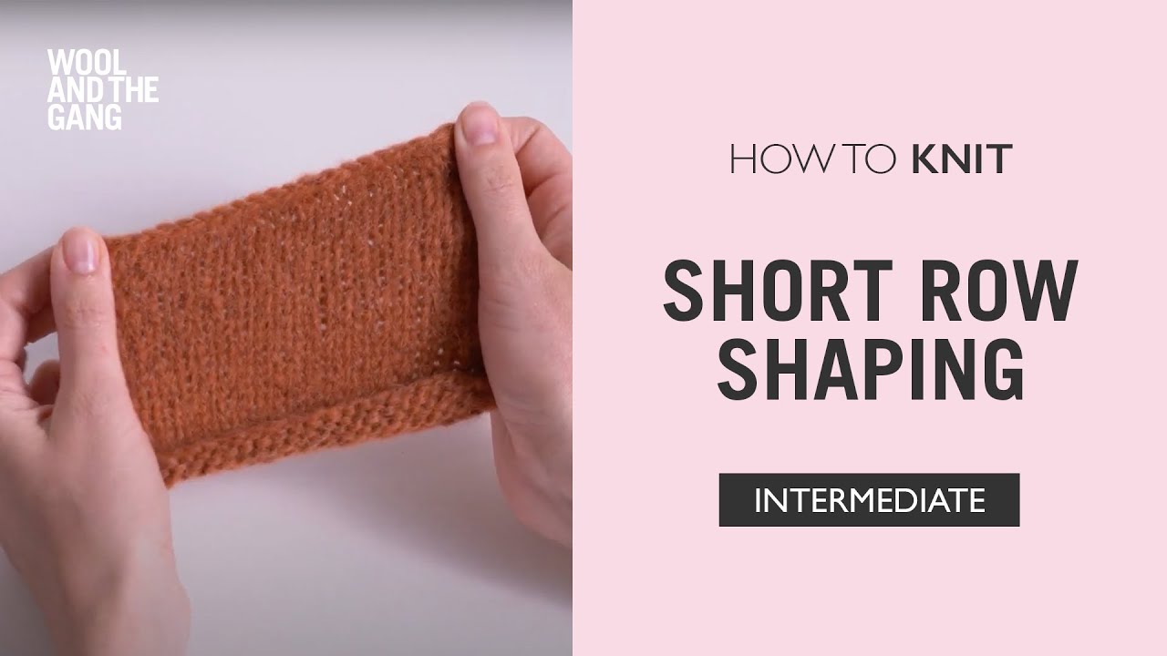 How to Knit: Short Row Shaping