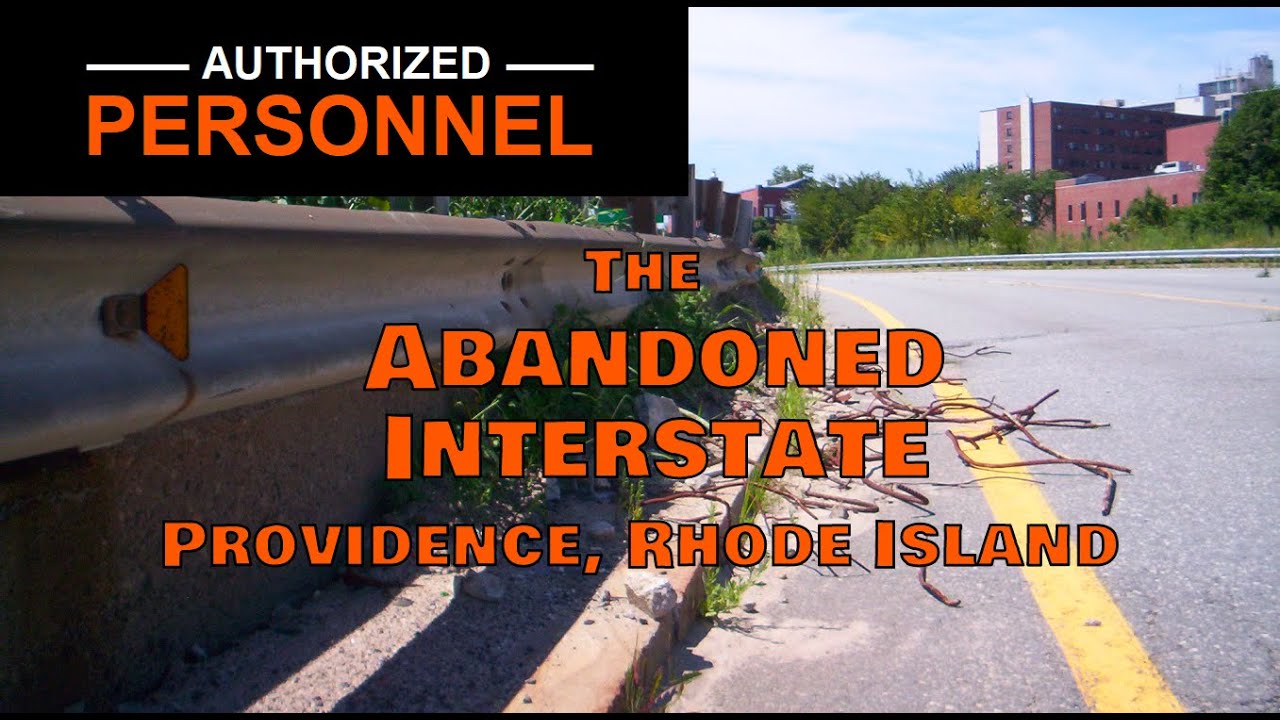 Abandoned Interstate Demolition (I-195 Providence RI) | Authorized Personnel