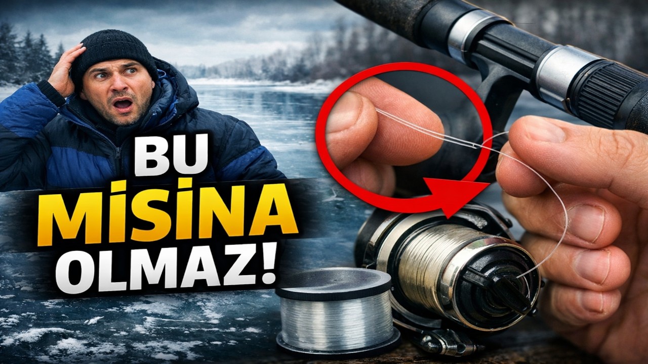 Misina Kalınlığı Yüzünden Ocak'ta BOŞ Dönüyorsun! İşte Gerçek Sebep...
