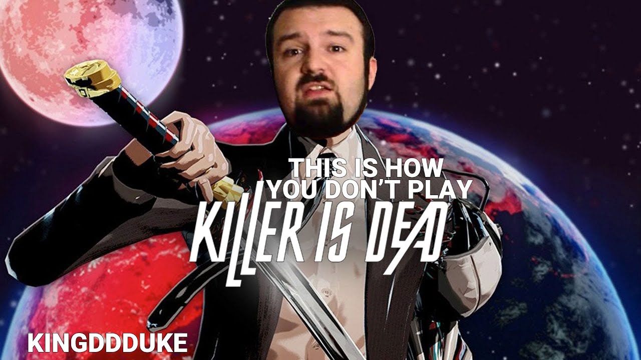 This is How You DON'T Play Killer is Dead - Unabridged KingDDDuke Version - TiHYDP #51