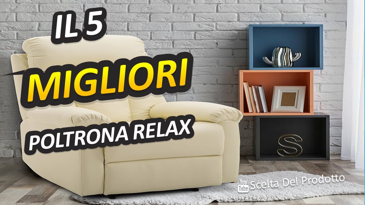 Miglior Poltrona Relax 2023