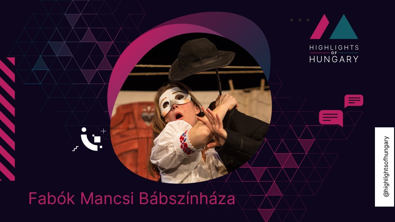 Highlights of Hungary Jelölt – Fabók Mancsi bábszínháza