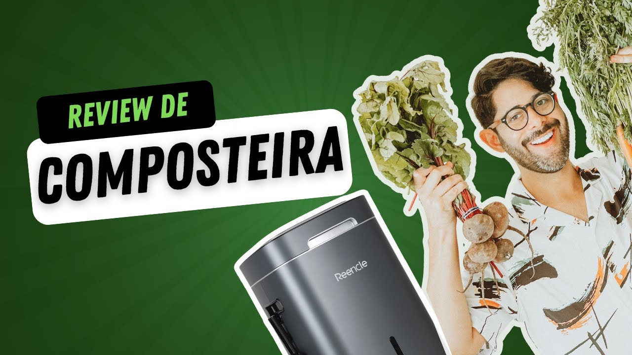 Review da composteira REENCLE