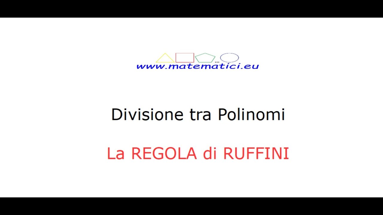 Impariamo la Regola di Ruffini