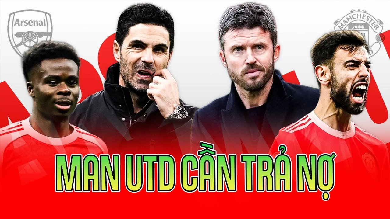 MAN UTD CẦN TRẢ MÓN NỢ TẠI OLD TRAFFORRD: PHẢI KÉO SẬP EMIRATES!