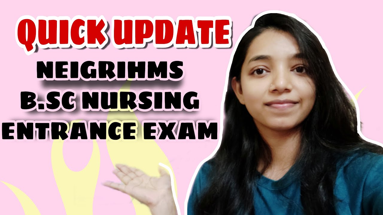 HOW TO GET THE ADMIT CARD FOR NEIGRIHMS B.SC NURSING ENTRANCE EXAM 2022-23