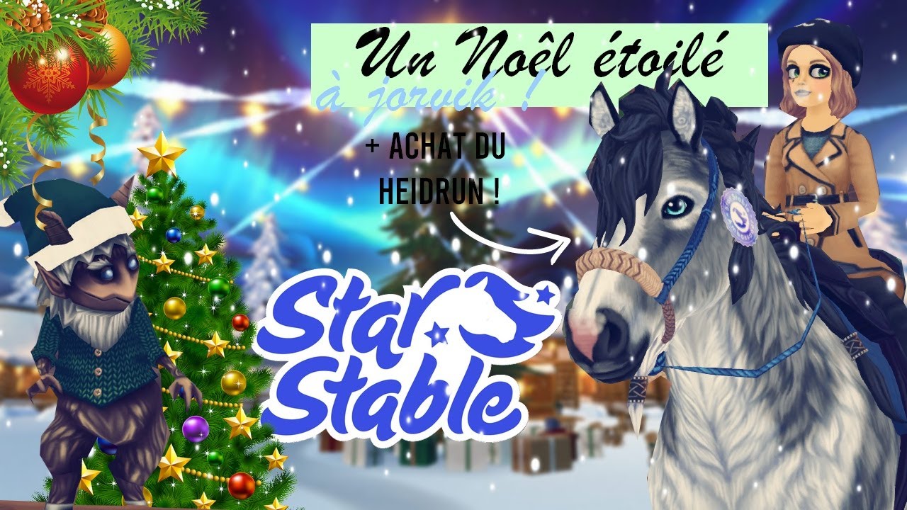 ❆ Un Noël étoilé à Jorvik [Achat du Heidrun  + aurores boréales] - Star Stable Online ❆