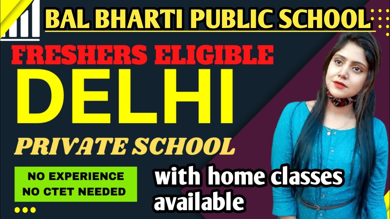 BAL BHARTI PUBLIC SCHOOL l FRESHERS ELIGIBLE l @MCD teachers team