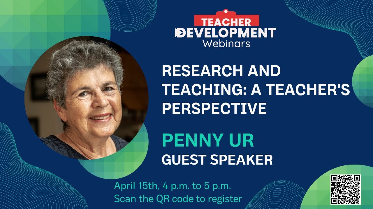 Penny Ur - Research and Teaching: A Teacher's Perspective