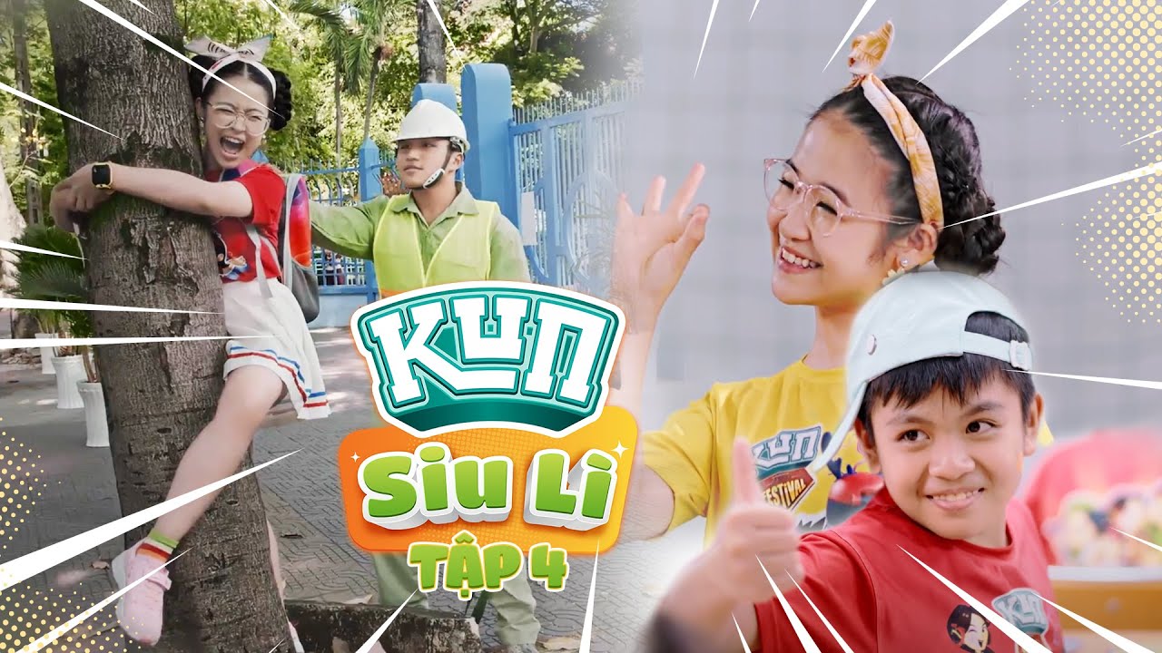 SIU LÌ LÀ EM | TẬP 4 | PHI VỤ GIẢI CỨU BẠN HỌC