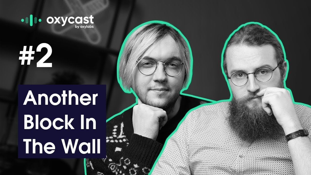 Web Scraping: Another Block In The Wall | OxyCast #2