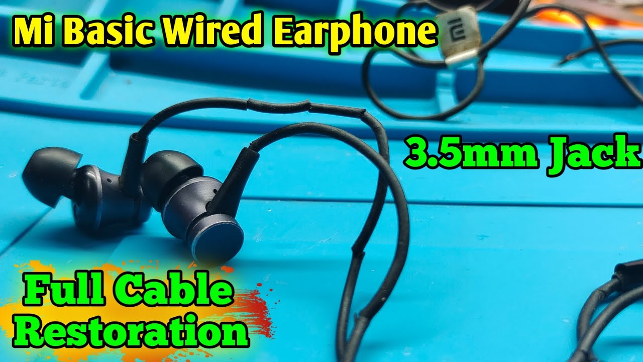 Mi Basic Earphone Full Wire Restoration || Mi Piston Basic Wired headset Repair