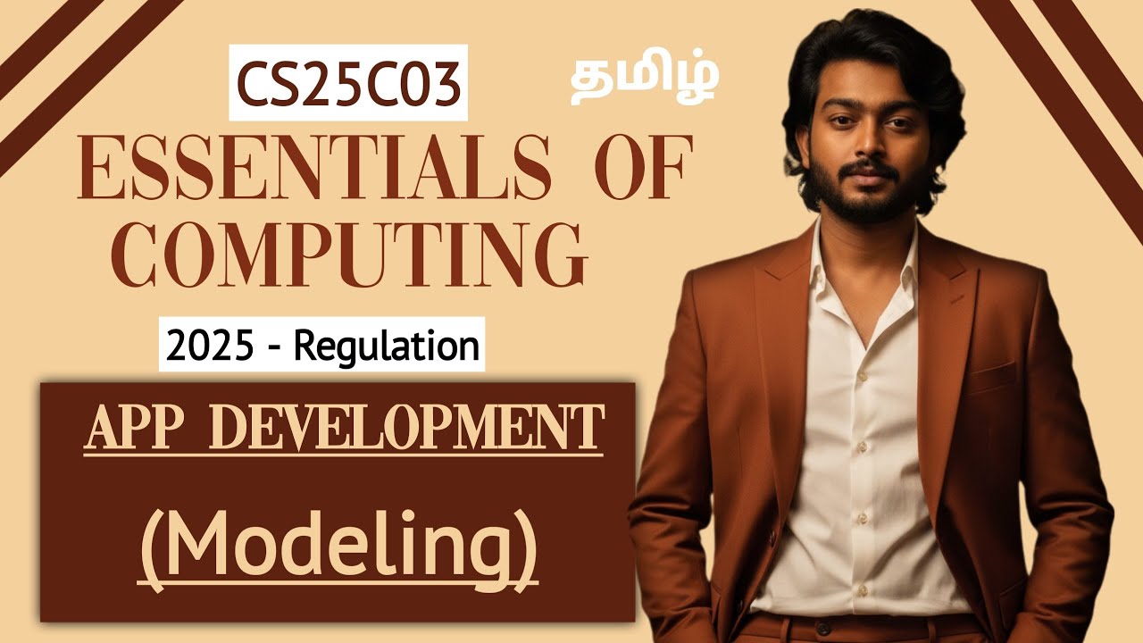 Modeling in App Development in Tamil | Essentials of Computing in Tamil | CS25C03 in Tamil 